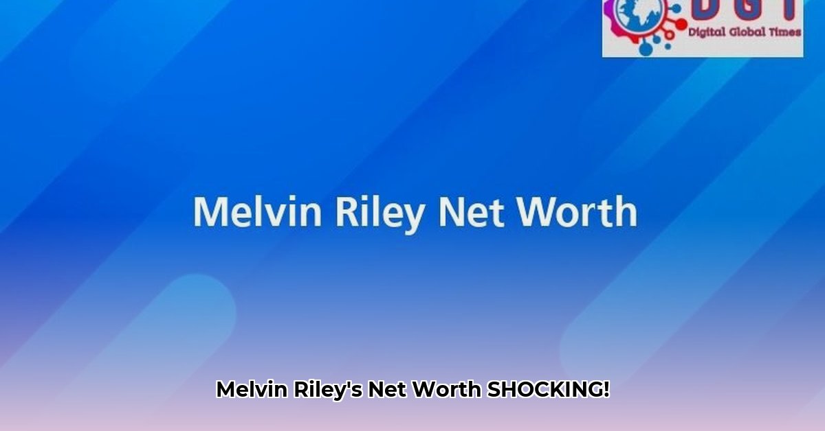 melvin-riley-net-worth